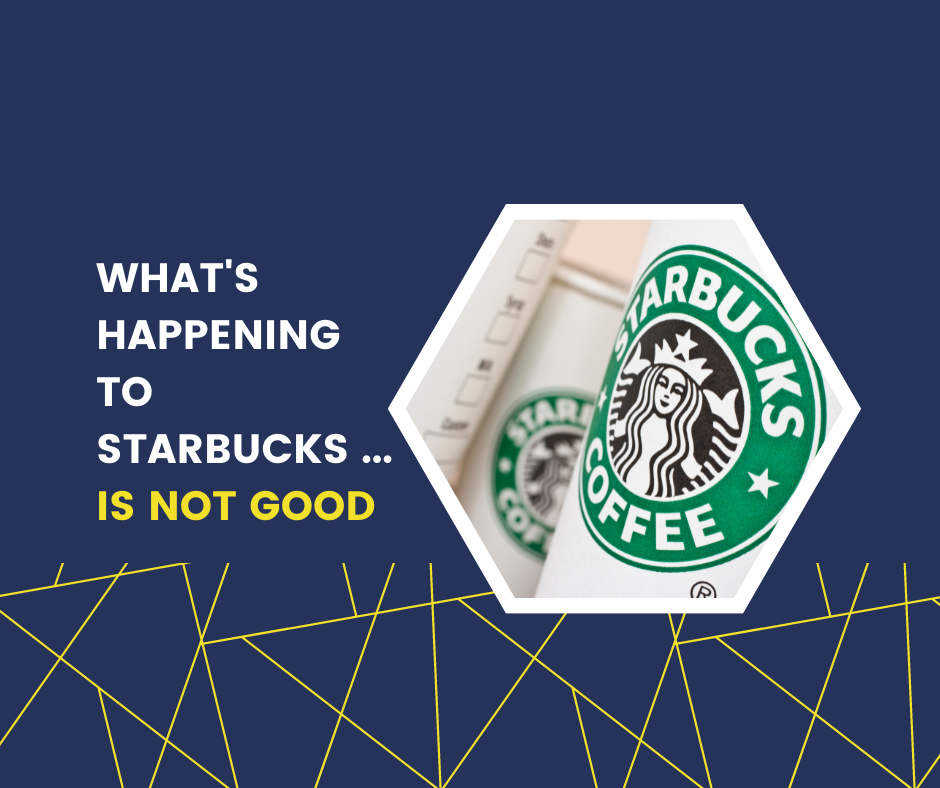 What's Happening To Starbucks ... Is Not Good - PX Movement