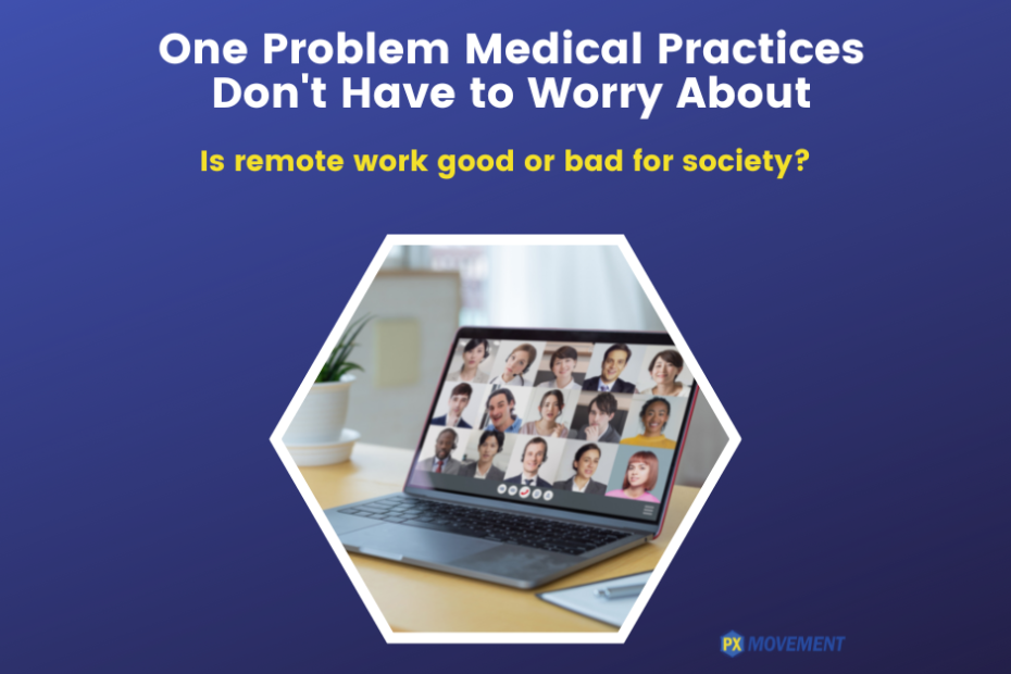 one problem medical practices don't have to worry about